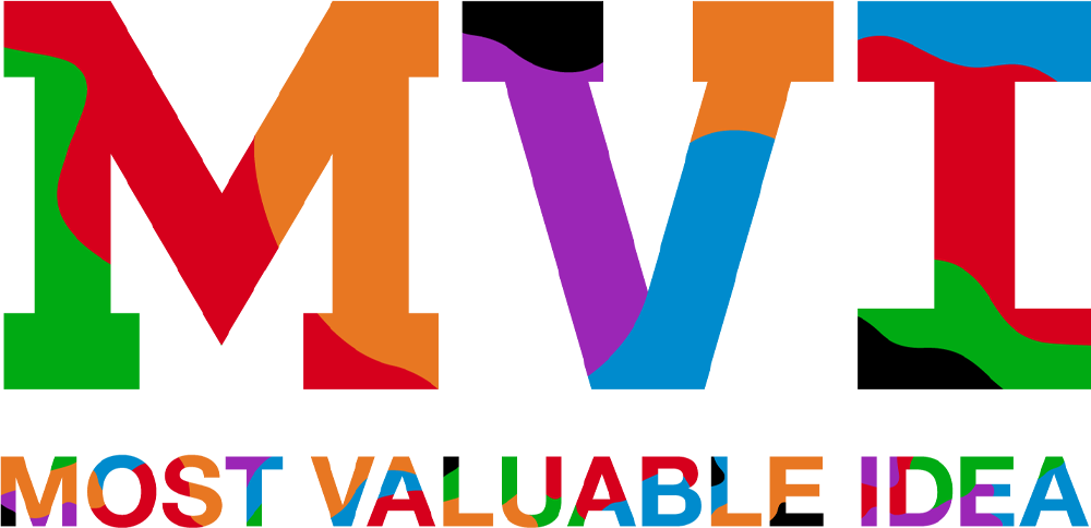 MVI (MOST VALUABLE IDEA)